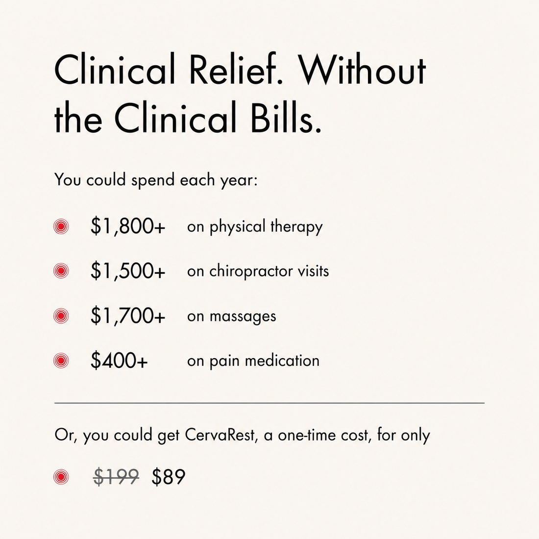 Clinical relief without the clinical bills